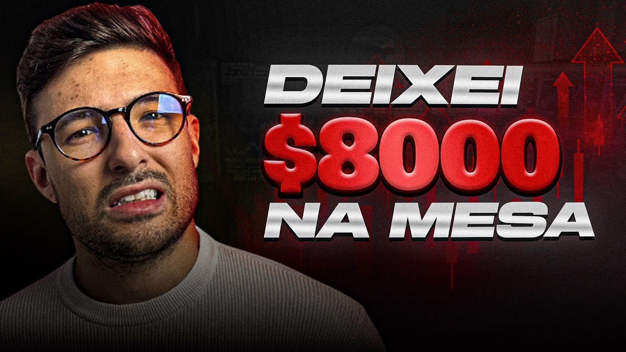 Deixei $8,000 na mesa em uma operação no Day Trade!