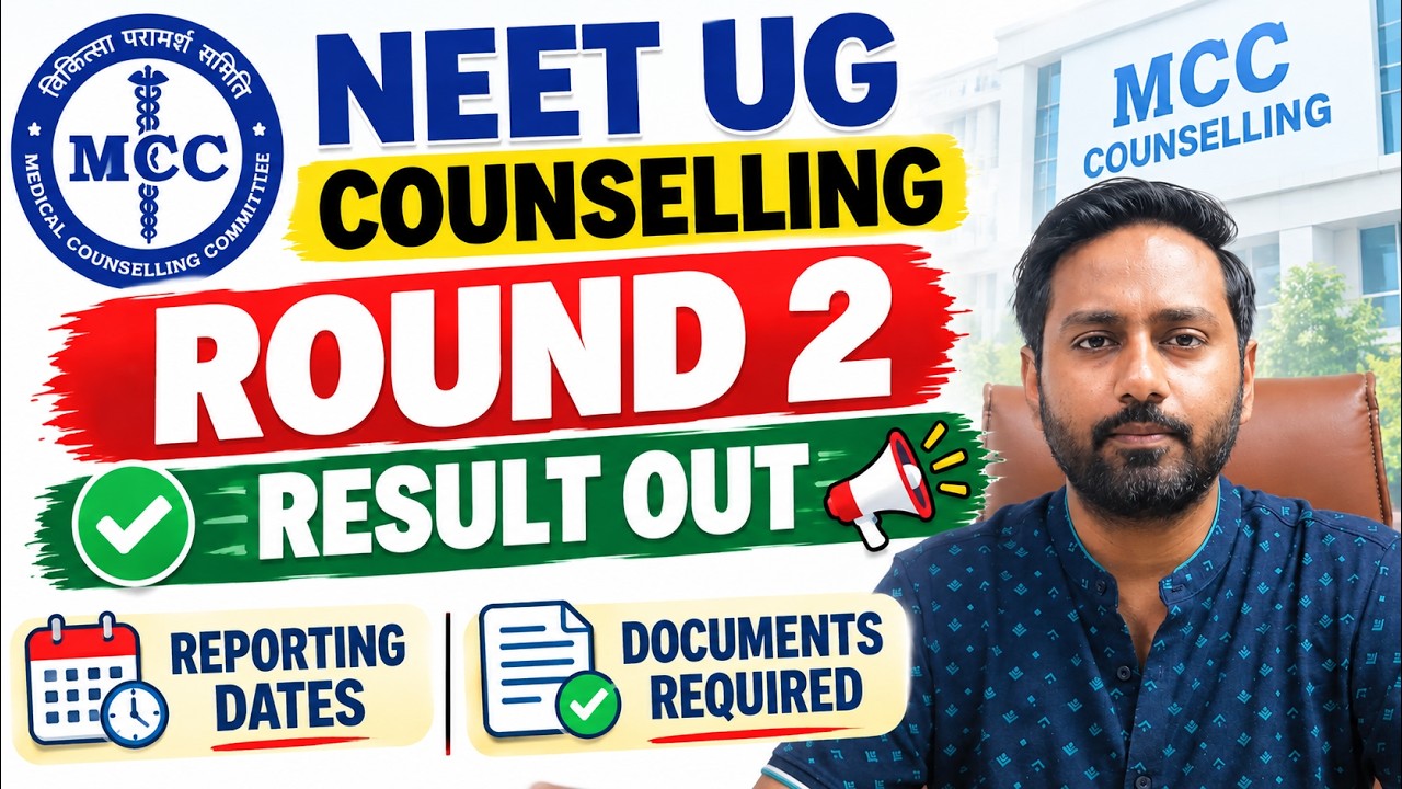 MCC NEET UG Counselling Round 2: Result Out, Reporting Dates & Documents Required! 🚨