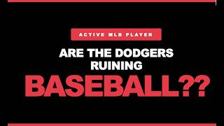Are The Dodgers Ruining Baseball?