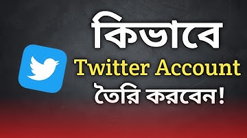 How to create Twitter Account Bangla | Twitter sign up | Twitter Account