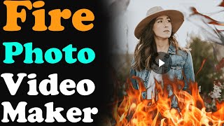 Fire Effects & video maker on mobile|| fire photo & video maker app ||telugu a to z 30 screenshot 5
