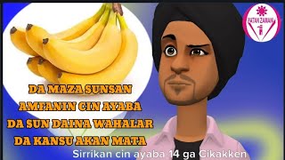 Da Ace Maza Sunsan Sirrin Ayaba wlh Da Sundaina wahalar Da Kansu Akan Mata screenshot 2