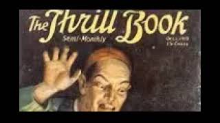 The Thrill Book   March 1, 1919 What You May Expect by Harold Hersey