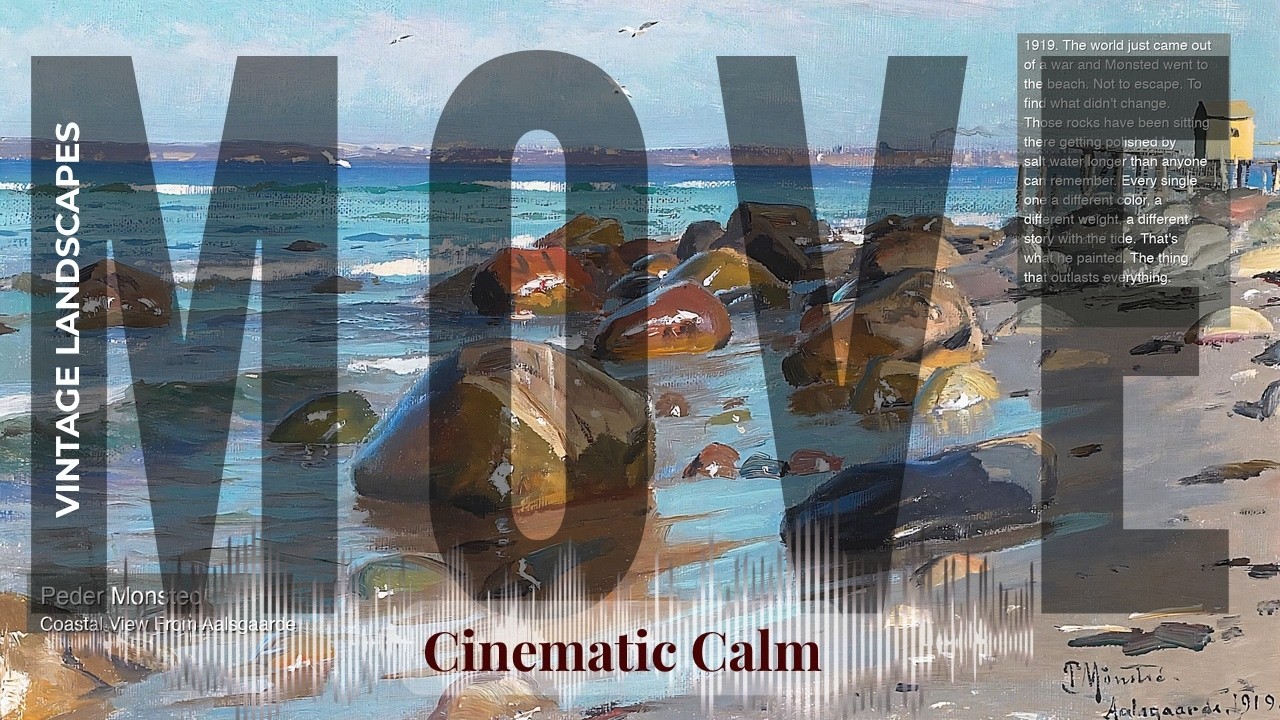 Move - Cinematic Calm with Vintage Landscapes | Monsted · Coastal View From Aalsgaarde & others