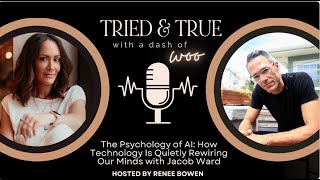 The Psychology of AI: How Technology Is Quietly Rewiring Our Minds with Jacob Ward