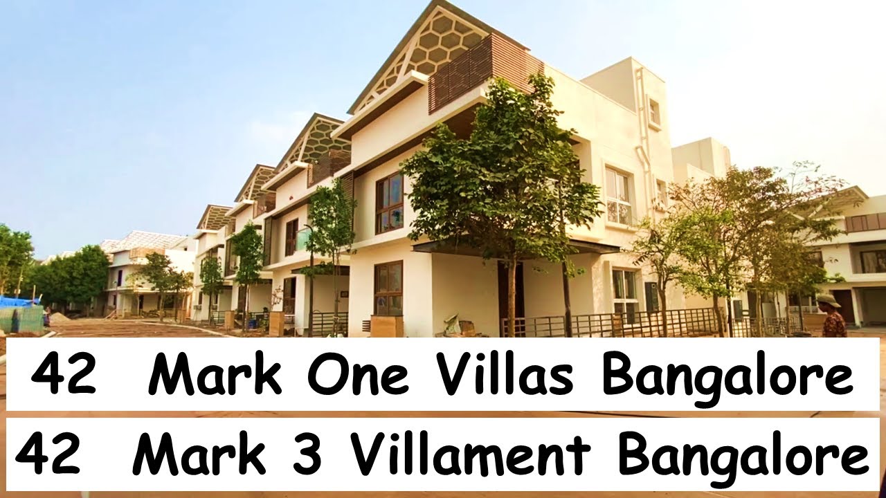 42 Mark One Bangalore | 42 Mark Three Villament | 42 Estates | 42 Marquis