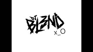 DJ BL3ND - CREATURE (x_O)
