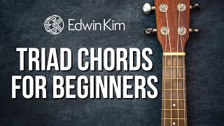 Triad Chords for Beginners
