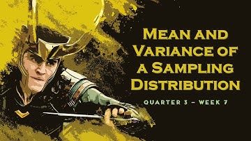 Mean and Variance of Sampling Distribution of Sample Means