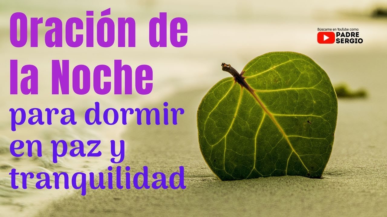 Oración de la Noche para dormir en paz y tranquilidad - YouTube
