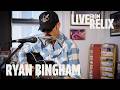 Ryan Bingham | Live From Relix