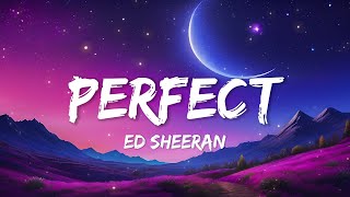 Ed Sheeran - Perfect [1 Hour Lyrics Video]