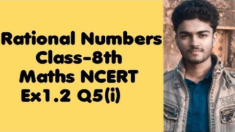 Class 8th - Ex1.2- Q5(i) || Rational Numbers || NCERT Maths Chapter1