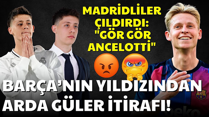 Barcelona'nın Yıldızından Arda Güler İtirafı! Madrid Taraftarları Çılgına Döndü: "Gör Ancelotti"
