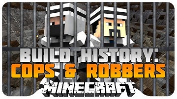 Minecraft: Build History - Cops & Robbers!