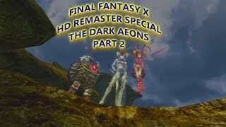 (JPN)Final Fantasy X HD Special: The Dark Aeons Part 2 Jpn Final Fantasy X Hd Remaster Special The Dark Aeons Part 1