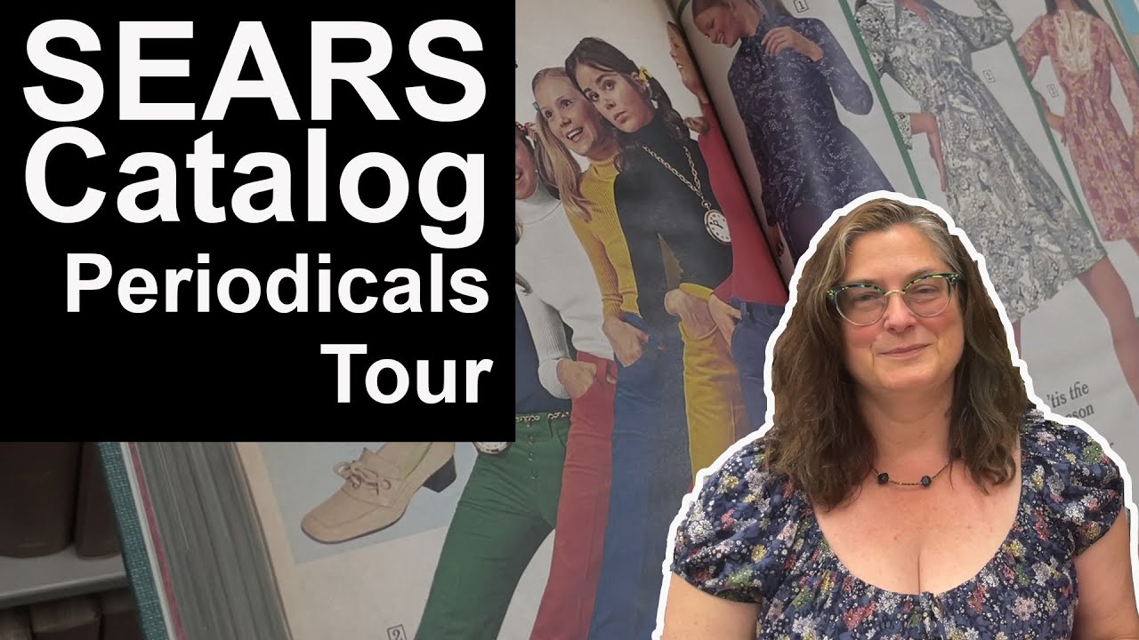 Periodicals Department Tour of Vintage SEARS Catalogs - YouTube