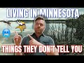 Things they dont tell you about living in minnesota