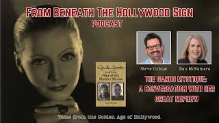 THE GARBO MYSTIQUE:  A CONVERSATION WITH HER GREAT NEPHEW (Ep. 140)
