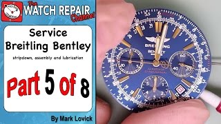 Part 5 of 8 Breitling Bentley Service ETA 2892 A2 Dubois Depraz Watch Repair Tutorial