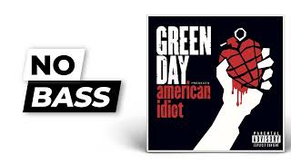 American Idiot - Green Day | No Bass (Play Along)
