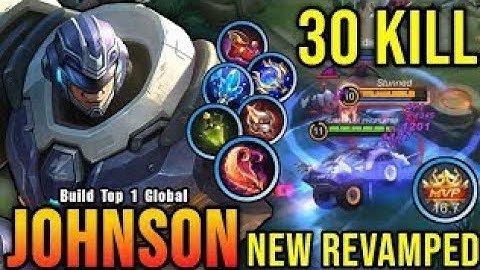 30 KILLS JOHNSON REVAMP 100% OVERPOWERED!! BUILD TOP 1 GLOBAL JOHNSON [MLBB]