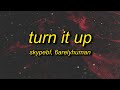 Skypebf fabfantasy  turn it up feat 6arelyhuman lyrics