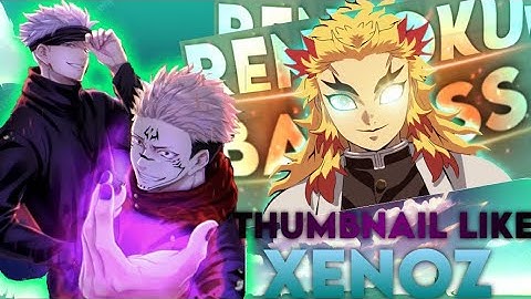 How to make thumbnails like XENOZ || Anime amv thumbnail like @XenozEdit