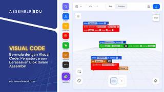 Assemblr EDU | Bermula dengan Visual Code  Pengaturcaraan Berasaskan Blok dalam Assemblr