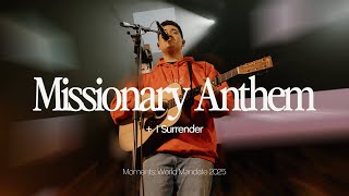 Missionary Anthem I Surrender Live at World Mandate - Antioch Music