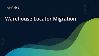 10 Data Migration | Warehouse and Locator