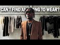 If you hate all your clothes...watch this video (INSTANT FIX)