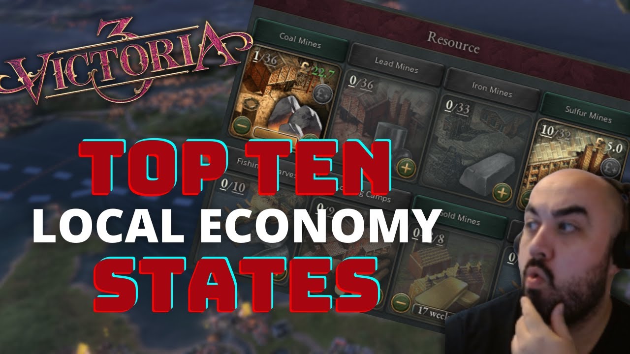 Top Ten STATES in Victoria 3 to Build Tall LOCAL Economies in the EARLY ...