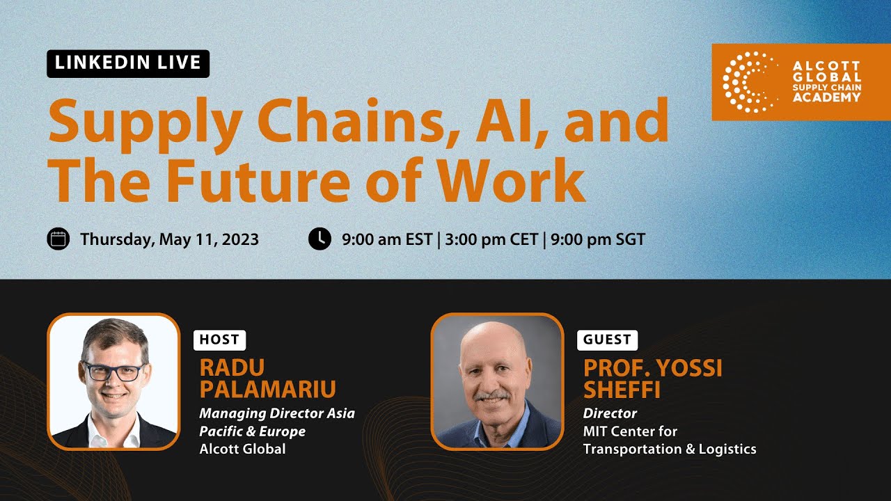 Supply Chains, AI, and The Future of Work with Prof. Yossi Sheffi and Hosted by Radu Palamariu