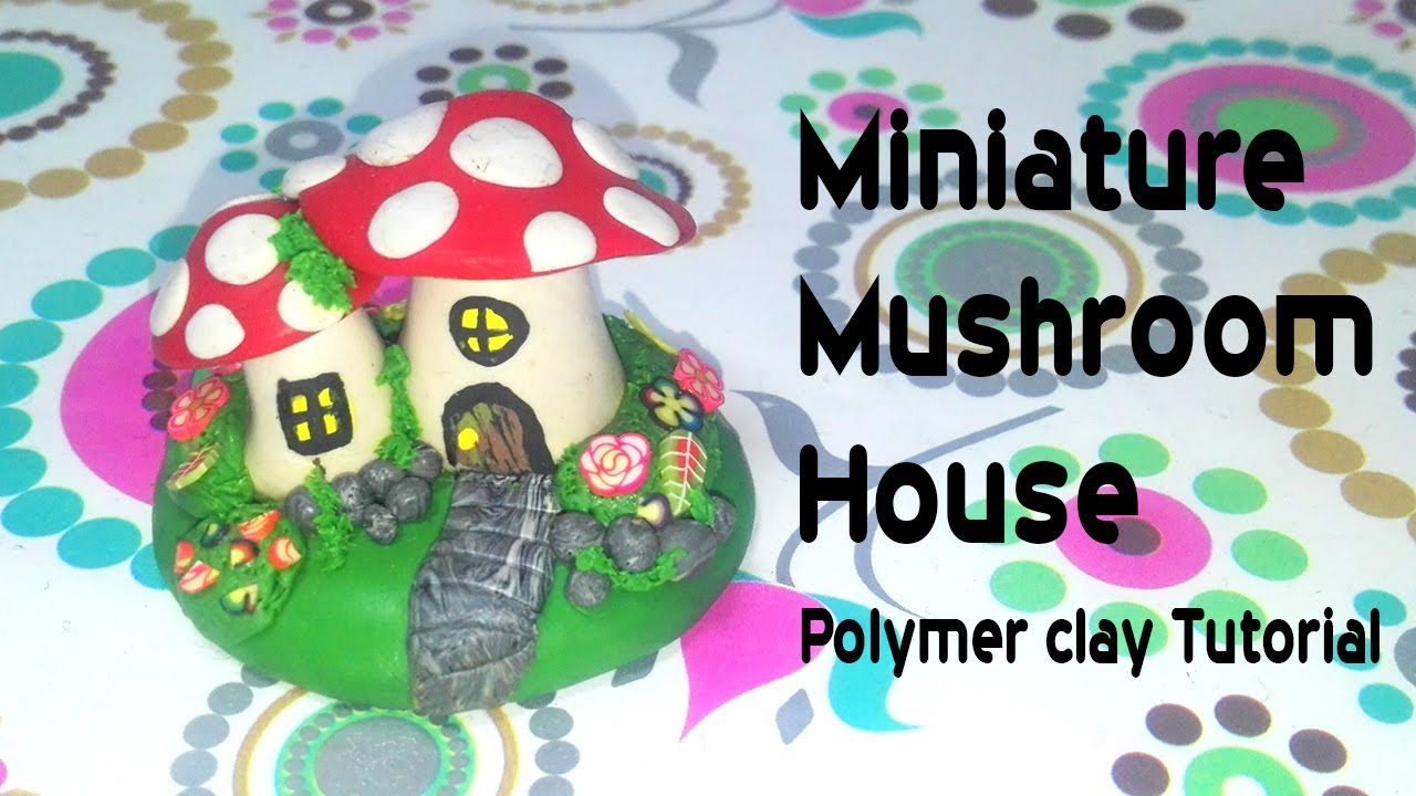 Miniature Mushroom Fairy House | Polymer Clay Tutorial - YouTube