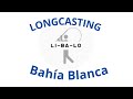 LONGCASTING EN BAHIA BLANCA. LI-BA-LO #longcasting