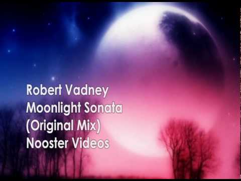 Robert Vadney - Moonlight Sonata ( Original Trance...