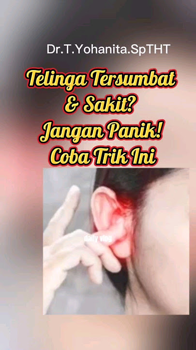 Telinga Tersumbat & Sakit? Jangan Panik! Coba Trik Ini. @DrTYohanitaSpTHT #shorts #telinga
