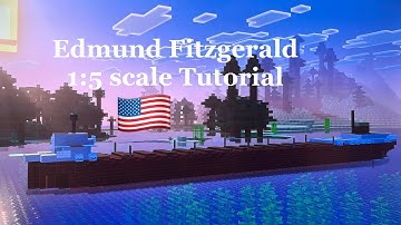 Minecraft SS Edmund Fitzgerald 1:5 scale Tutorial | US Great Lakes freighter