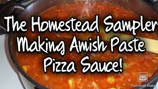 Amish Paste Pizza Sauce ! It Starts In the Garden!