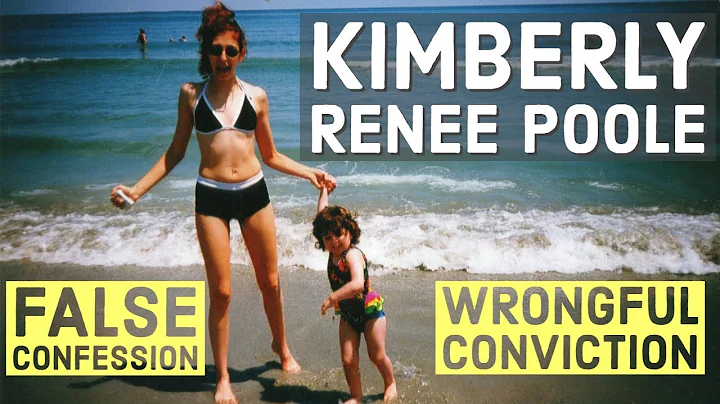 Kimberly Renee Poole: False Confession & Wrongful ...