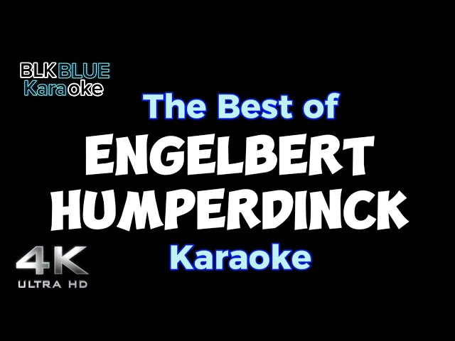 The Best of Engelbert Humperdinck karaoke class=
