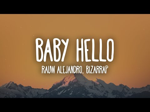 Rauw Alejandro & Bizarrap - BABY HELLO (Letra/Lyrics)