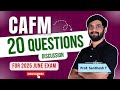CAFM - 20 Questions Discussion for 2025 June Exam