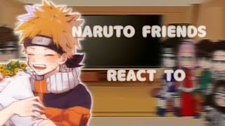 Naruto friends react to him 🍜 /AU past