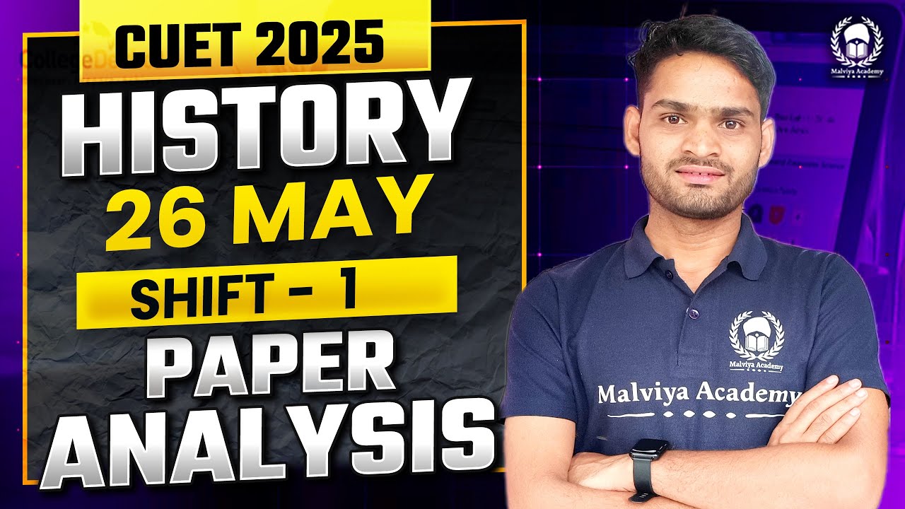 CUET 2025 History 26 May Shift - 1 | Detailed Paper Analysis 📄🔎 ...