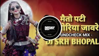 Main To Pati Na Bhagro Jawre - (Punch   Vibration) Remix Dj Srh Bhopal | Sound Check | Adiwasi Mix |