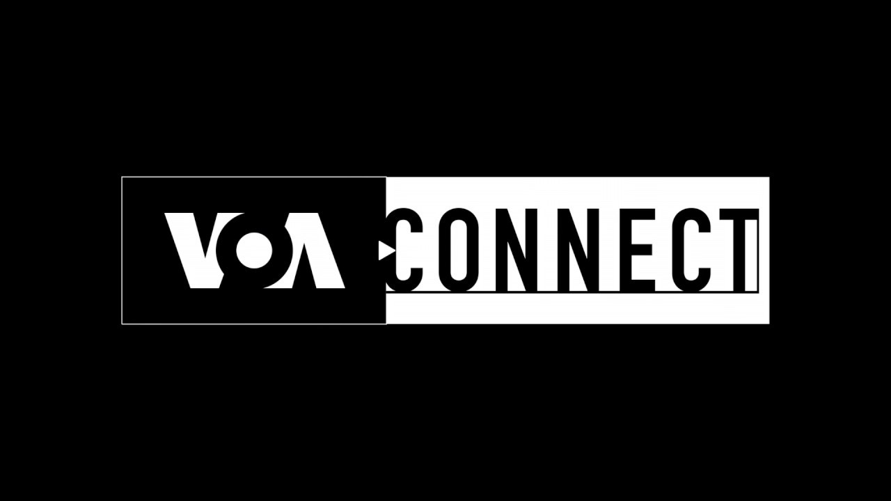 VOA Connect: Introducing VOA's new weekly program