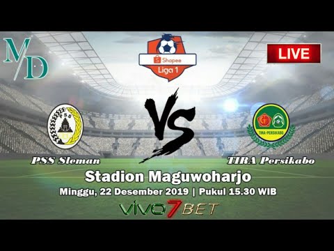 Live Pss Sleman Vs Tira Persikabo, Minggu 22 Desember 2019, Pukul 15:30
