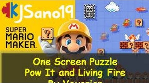 Super Mario Maker - One Screen Puzzle - Pow It and Living Fire - by Vexorian
